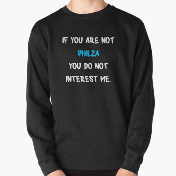 If you are not - Philza Pullover Sweatshirt RB1111 product Offical Philza Merch